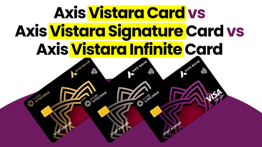Axis Vistara Card vs Axis Vistara Signature Card vs Axis Vistara Infinite Card .png